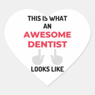 This Is What An Awesome Dentist Looks Like 2 Heart Sticker