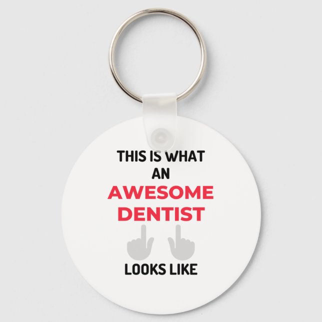 This Is What An Awesome Dentist Looks Like 2 Key Ring (Front)