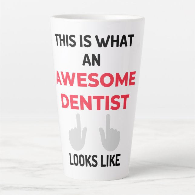 This Is What An Awesome Dentist Looks Like 2 Latte Mug (Front)