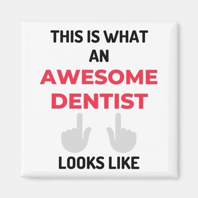 This Is What An Awesome Dentist Looks Like 2 Magnet (Front)