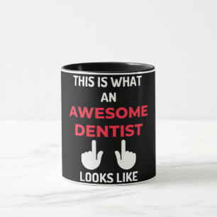 This Is What An Awesome Dentist Looks Like Mug