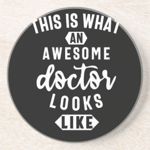 This Is What An Awesome Doctor Looks Like Coaster