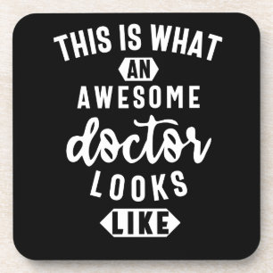 This Is What An Awesome Doctor Looks Like Coaster
