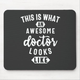 This Is What An Awesome Doctor Looks Like Mouse Mat
