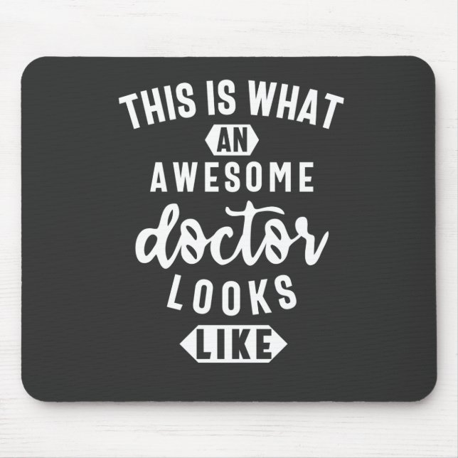 This Is What An Awesome Doctor Looks Like Mouse Mat (Front)