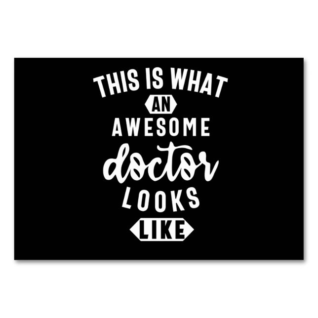 This Is What An Awesome Doctor Looks Like Table Number (Front)