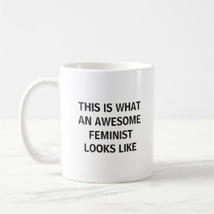 This Is What An Awesome Feminist Feminism Coffee Mug