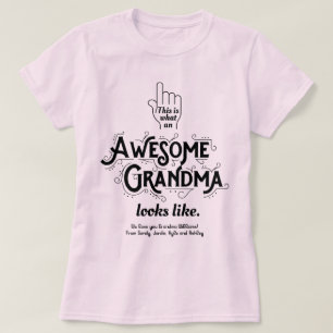 This Is What An Awesome Grandma Looks Like Custom T-Shirt