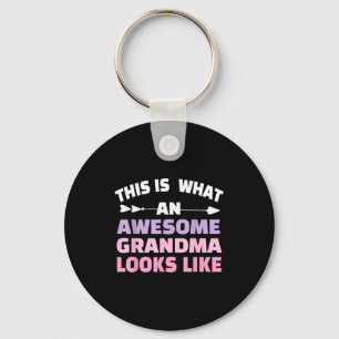This Is What An Awesome Grandma Looks Like Grandmo Key Ring