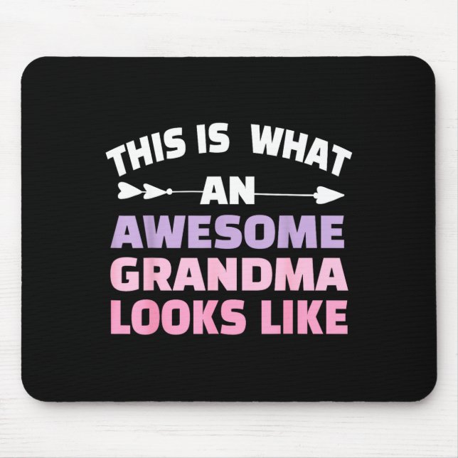 This Is What An Awesome Grandma Looks Like Grandmo Mouse Mat (Front)