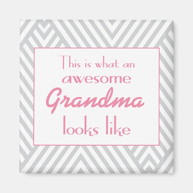 This Is What An Awesome Grandma Looks Like Magnet (Front)