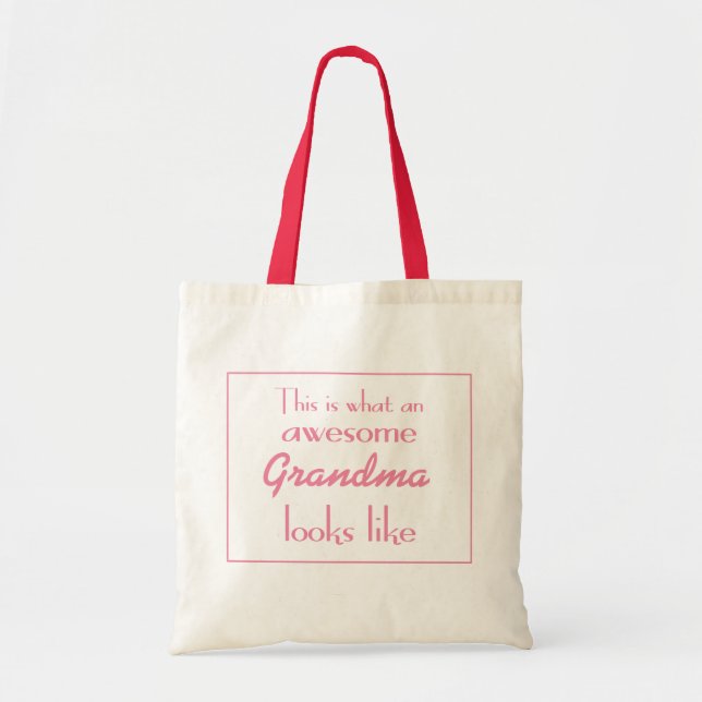 This Is What An Awesome Grandma Looks Like Tote Bag (Front)