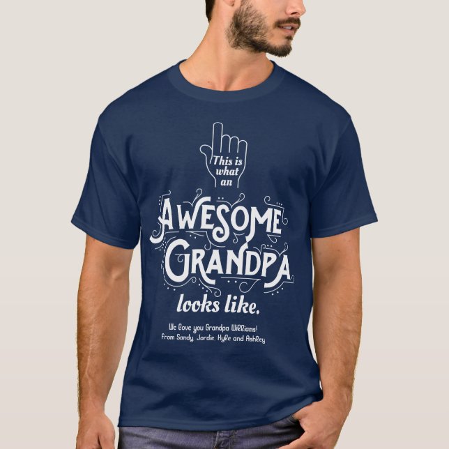 This Is What An Awesome Grandpa Looks Like Custom T-Shirt (Front)