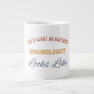 This Is What An Awesome Immunologist Looks Like Large Coffee Mug