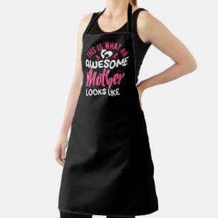 This is what an awesome mother looks like apron