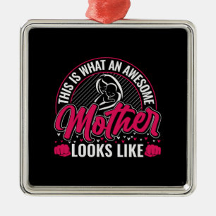 This Is What An Awesome Mother Looks Like Metal Tree Decoration