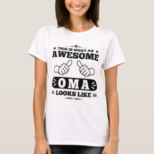 This Is What An Awesome Oma Looks Like T-Shirt