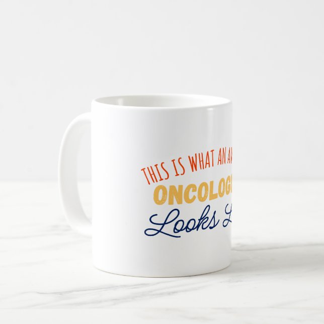 This Is What An Awesome Oncologist Looks Like Coffee Mug (Front Left)