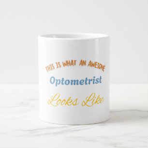 This Is What An Awesome Optometrist Look Like Large Coffee Mug