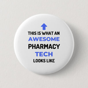 This Is What An Awesome Pharmacy Tech Looks 2 6 Cm Round Badge