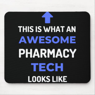 This Is What An Awesome Pharmacy Tech Looks Mouse Mat