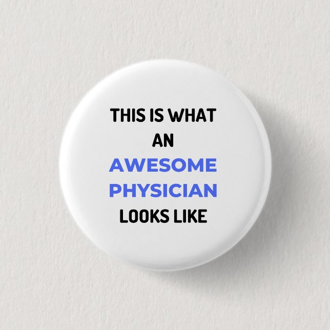 This Is What An Awesome Physician Looks Like 2 3 Cm Round Badge (Front)