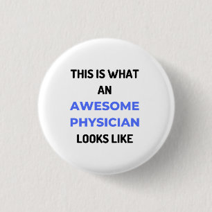 This Is What An Awesome Physician Looks Like 2 3 Cm Round Badge