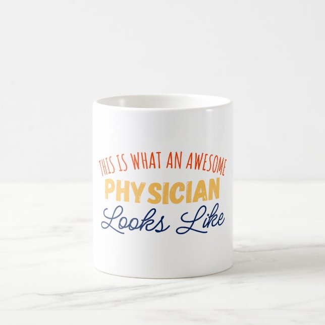 This Is What An Awesome Physician Looks Like Coffee Mug (Center)