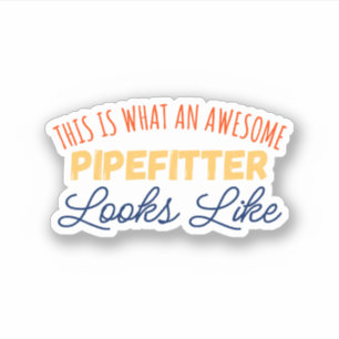 This Is What An Awesome Pipefitter Looks Like