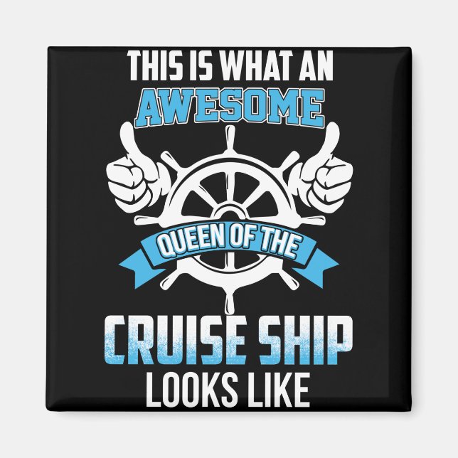 This Is What An Awesome Queen Of The Cruise Ship Magnet (Front)
