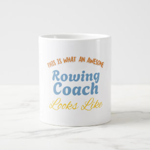 This Is What An Awesome Rowing Coach Looks Like Large Coffee Mug