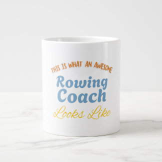 This Is What An Awesome Rowing Coach Looks Like Large Coffee Mug