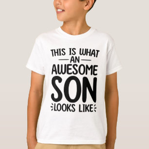 This Is What An Awesome Son Looks Like T-Shirt