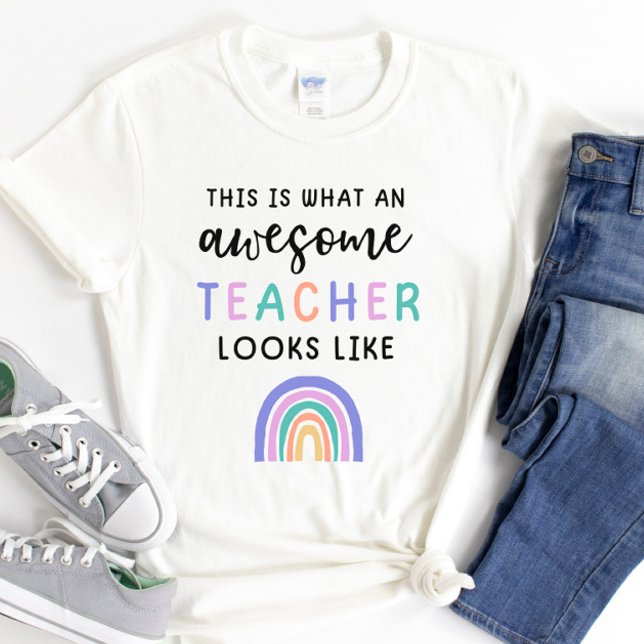 This is What an Awesome Teacher Looks Like T-Shirt (Creator Uploaded)