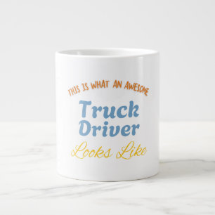 This is What An Awesome Truck Driver Looks Like Large Coffee Mug