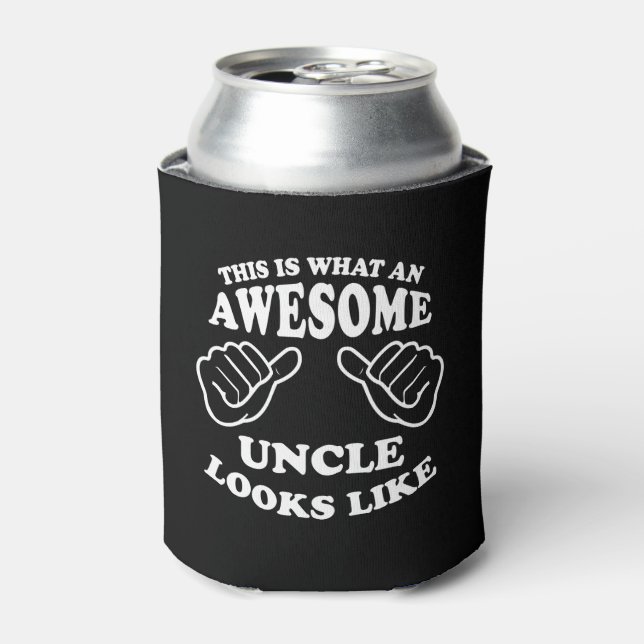 This Is What An Awesome Uncle Looks Like Can Cooler (Can Front)
