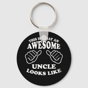 This Is What An Awesome Uncle Looks Like Key Ring