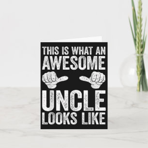 This Is What An Awesome Uncle Looks Like Shirt Men Card
