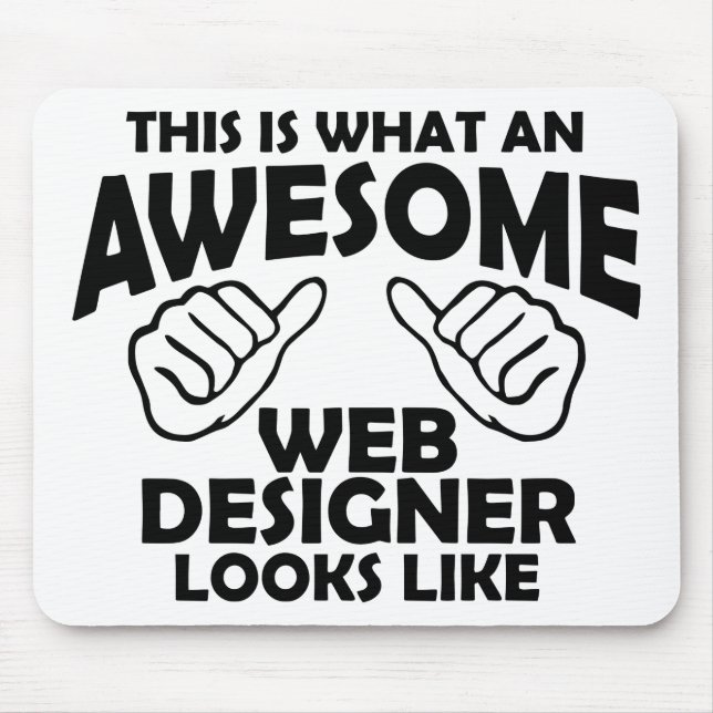 This is what an awesome web designer looks like mouse mat (Front)