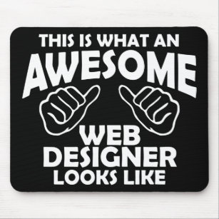 This is what an awesome web designer looks like mouse mat