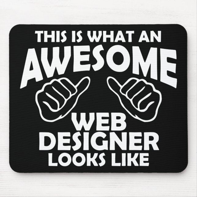 This is what an awesome web designer looks like mouse mat (Front)