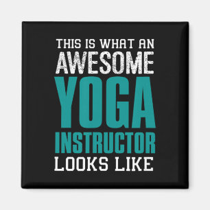 This Is What An Awesome Yoga Instructor Looks Teac Magnet