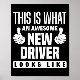 This Is What An New Driver Looks Like Funny New Dr Poster