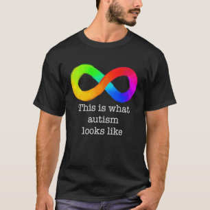 This is what autism looks like Autistic apparel T-Shirt