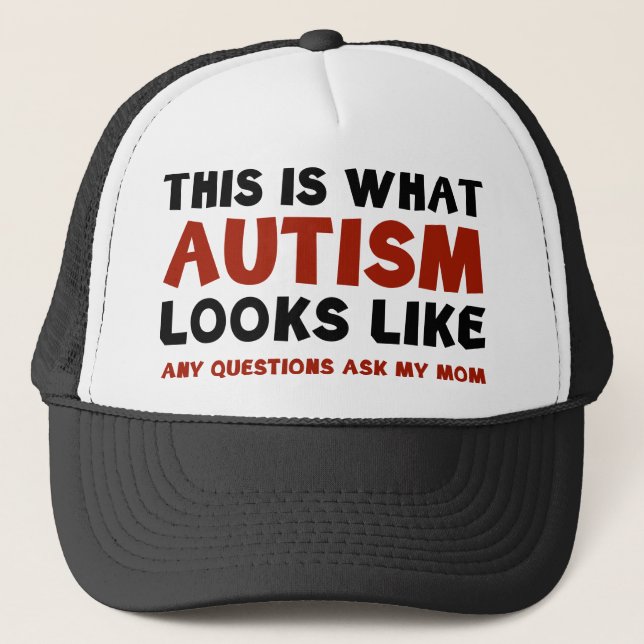 This Is What Autism Looks Like Trucker Hat (Front)