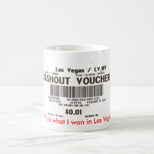 This is what I won in Las Vagas! Coffee Mug