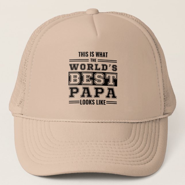 This is what the world's best papa looks like trucker hat (Front)