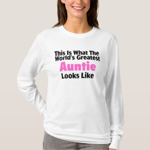 This Is What The World's Greatest Auntie Looks Li T-Shirt