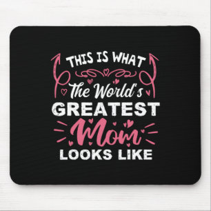 This Is What The World's Greatest Mum Looks Like M Mouse Mat