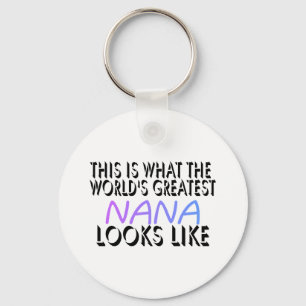 This Is What The World's Greatest Nana (2) Key Ring